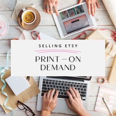 does etsy print on demand for custom orders