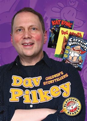 how many books has dav pilkey written and what is his secret for creating such beloved characters?