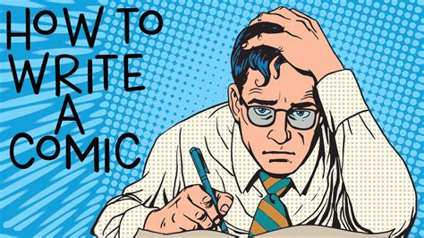 How to Write Comic Books: A Guide to Creating Your Own Comic Book Stories