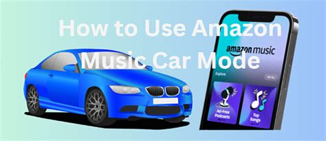 what is car mode on amazon music